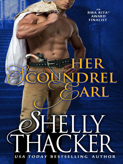 Title details for Her Scoundrel Earl by Shelly Thacker - Available